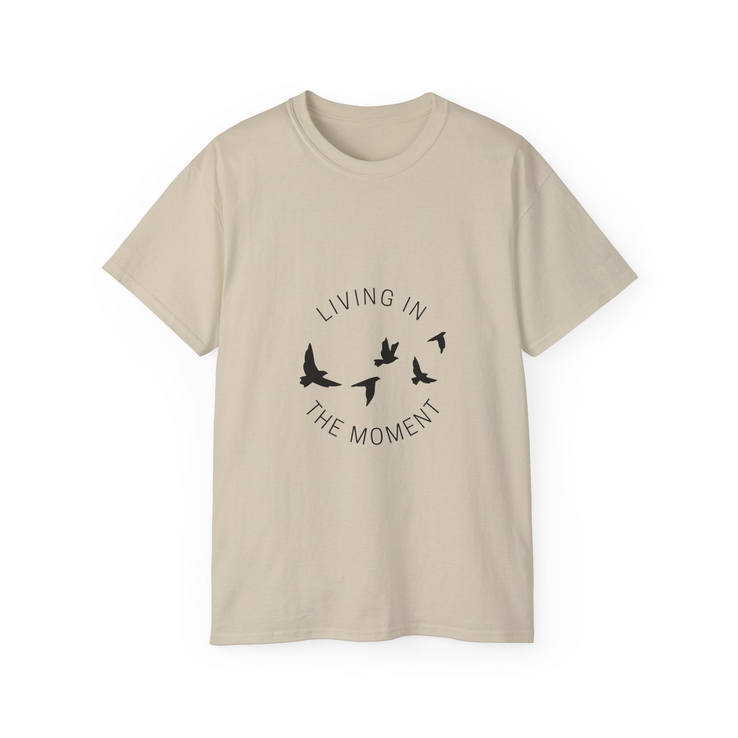 "Living in the moment" Unisex Ultra Cotton Tee