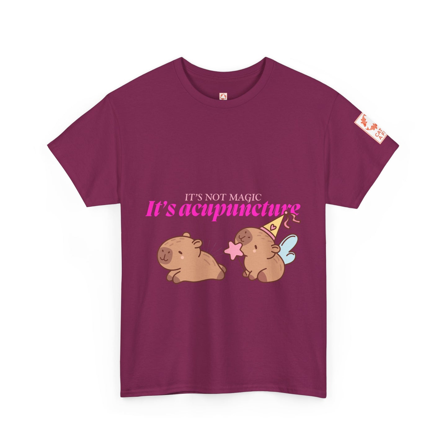 Maroon t-shirt with capybaras and text: It's Not Magic, It's Acupuncture