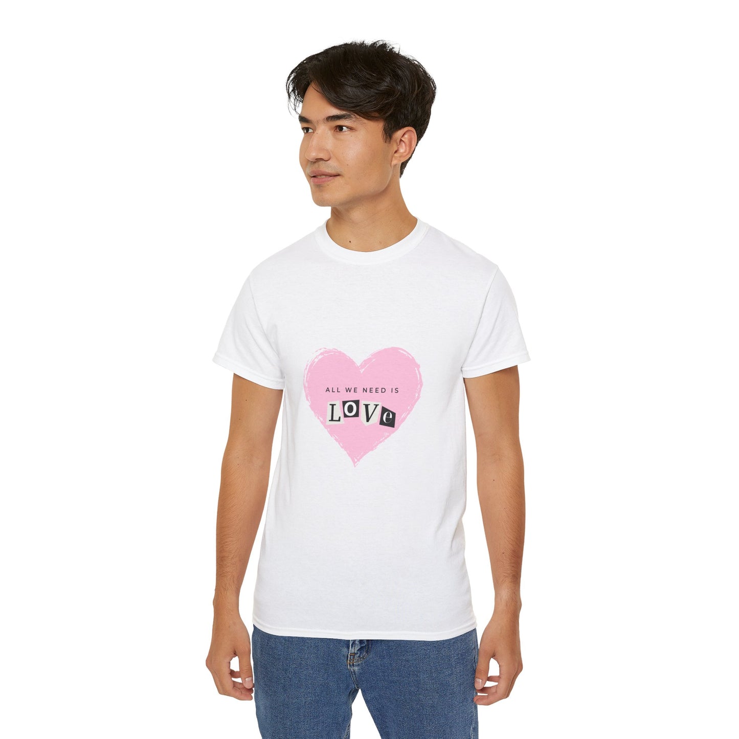 "All we need is love" Unisex Ultra Cotton Tee