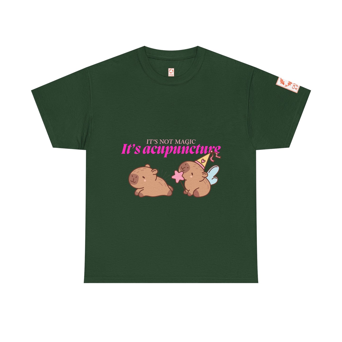 Green t-shirt with capybaras and text: It's Not Magic, It's Acupuncture